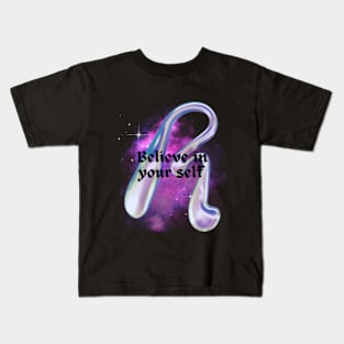 Believe in your self Kids T-Shirt